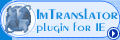 Im Translator, Plugin for IE and firefox, Free Translation